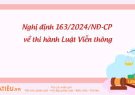 Nghị định số 163/2024/NĐ-CP quy định chi tiết một số điều và  biện pháp thi hành Luật Viễn thông.   