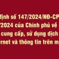 Tuyên truyền Nghị định số 147/2024/NĐ-CP quy định về quản lý, cung cấp, sử dụng dịch vụ Internet và thông tin trên mạng