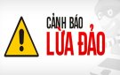 CẢNH GIÁC thủ đoạn giả danh, mạo danh cơ quan tư pháp để lừa đảo chiếm đoạt tài sản