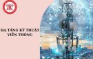 Quy định về bảo đảm an toàn cơ sở hạ tầng viễn thông   