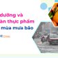 BÀI TUYÊN TRUYỀN ĐẢM BẢO VỆ SINH ATTP MÙA BÃO, LŨ   